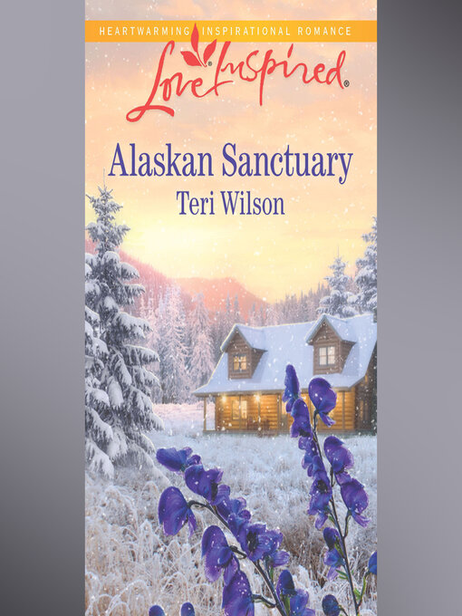 Title details for Alaskan Sanctuary by Teri Wilson - Wait list